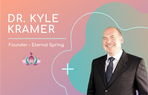 Dr. Kyle Kramer, Founder - Eternal Spring