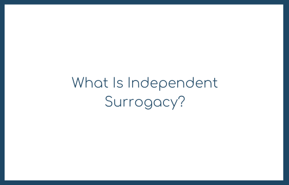 Independent Surrogacy