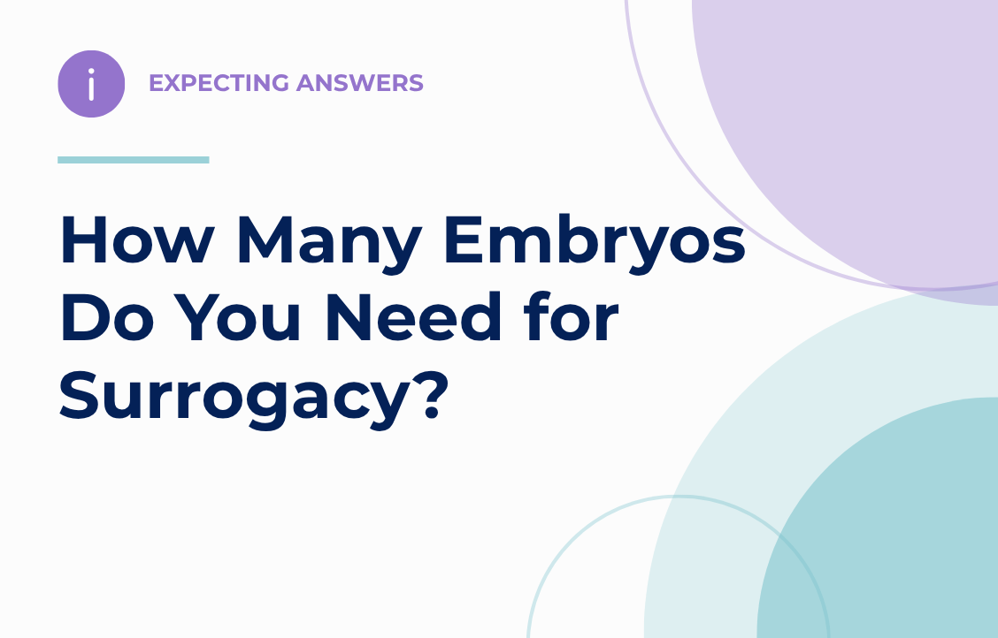 How Many Embryos Do You Need for Surrogacy?