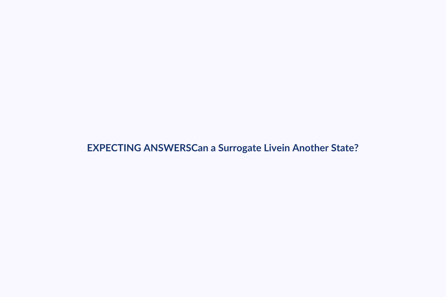 Can a Surrogate Live in Another State? — Expecting Answers